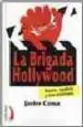 AudioLibro La Brigada Hollywood: Guerra Española y Cine Americano de Javier Coma