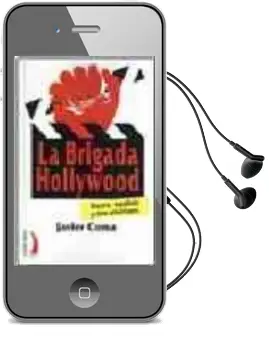 Descargar AudioLibro La Brigada Hollywood: Guerra Española y Cine Americano de Javier Coma año 2002