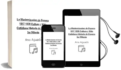 Descargar AudioLibro La Modernizacion de España (1917-1939): Cultura y Vida Cotidiana (Historia de España 3er Milenio) de Ana Aguado año 2002