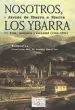 AudioLibro Nosotros, los Ybarra: Vida, Economia y Sociedad (1744-1902) (Biog Rafia Finalista del xv Premio Comillas) de Javier De Ybarra E Ybarra