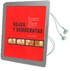 Descargar AudioLibro Rojos y Democratas: La Oposicion al Franquismo en la Universaidad de Valencia 1939-1975 de Benito Sanz Diaz año 2002