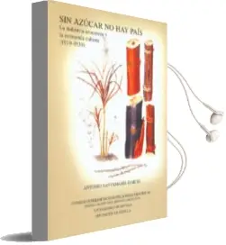 Descargar AudioLibro Sin Azucar no hay Pais: La Industria Azucarera y la Economia Cuba na (1919-1939) de Antonio Santamaria Garcia año 2002