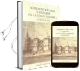 Descargar AudioLibro Administracion y Estado en la España Moderna de Jose Antonio Escudero año 2002