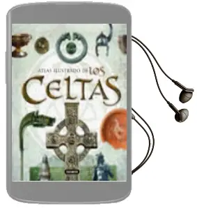 Descargar AudioLibro Atlas Ilustrado de los Celtas: Una Civilizacion Europea de Varios Autores año 2002