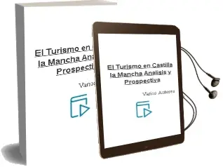 Descargar AudioLibro El Turismo en Castilla-La Mancha: Analisis y Prospectiva de Varios Autores año 2002