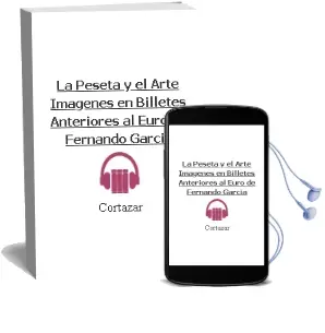 Descargar AudioLibro La Peseta y el Arte: Imagenes en Billetes Anteriores al Euro de Fernando Garcia De Cortazar año 2002
