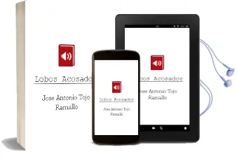 Descargar AudioLibro Lobos Acosados de Jose Antonio Tojo Ramallo año 2002