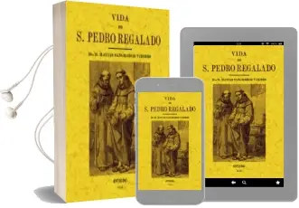Descargar AudioLibro Vida de san Pedro Regalado, Patron de Valladolid (Ed. Facsimil) de Matias Sangrador Vitores año 2002