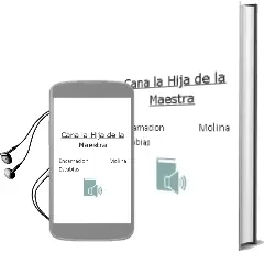 Descargar AudioLibro Cana, la Hija de la Maestra de Encarnacion Molina Escabias año 2002