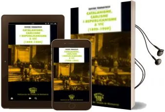 Descargar AudioLibro Catalanisme, Carlisme i Republicanisme a vic (1899-1909) de Xavier Tornafoch año 2002