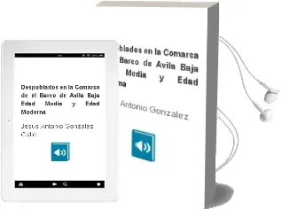 Descargar AudioLibro Despoblados en la Comarca de el Barco de Avila (Baja Edad Media y Edad Moderna) de Jesus Antonio Gonzalez Calle año 2002