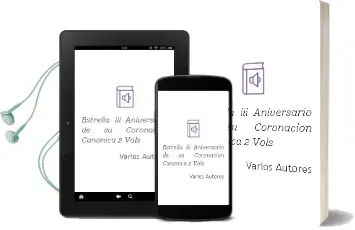 Descargar AudioLibro Estrella: Iii Aniversario de su Coronacion Canonica (2 Vols.) de Varios Autores año 2002