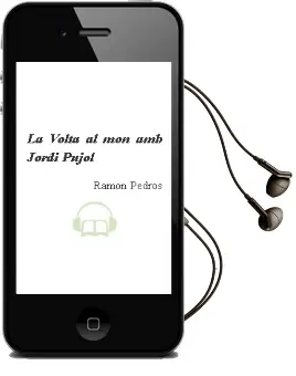 Descargar AudioLibro La Volta al mon amb Jordi Pujol de Ramon Pedros año 2002