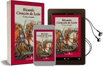 Descargar AudioLibro Ricardo Corazon de Leon: El rey Cruzado de Jean Flori año 2002