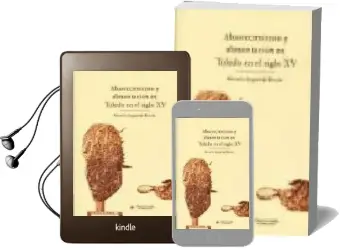 Descargar AudioLibro Abastecimiento y Alimentacion en Toledo en el Siglo xv de Ricardo Izquierdo Benito año 2002