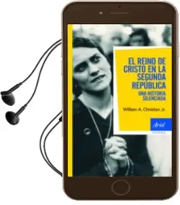 Descargar AudioLibro El Reino de Cristo en la Segunda Republica de William A. Jr Christian año 2002