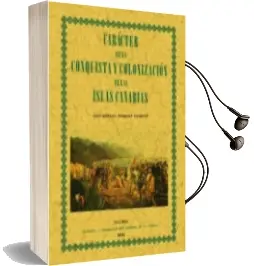 Descargar AudioLibro Caracter de la Conquista y Colonizacion de las Islas Canarias (ed . Facsimil) de Rafael Torres Campos año 2002