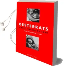 Descargar AudioLibro Desterrats: L Exili Catala de 1939 de Joan Villarroya año 2002