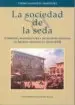 AudioLibro La Sociedad de la Seda: Comercio, Manufactura y Relaciones Social es en Murcia Durante el Siglo Xvii de Pedro Miralles Martinez