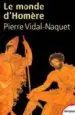 AudioLibro Le Monde d Homere de Pierre Vidal Naquet