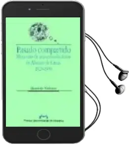 Descargar AudioLibro Pasado Compartido: Memorias de Anarcosindicalistas de Albalate de Cinca, 1928-1938 de Hanneke Willemse año 2002