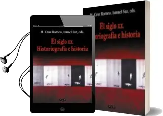 Descargar AudioLibro El Siglo xx. Historiografia e Historia de Varios Autores año 2002