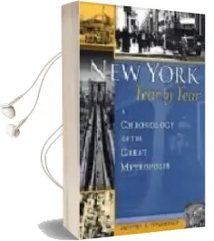 Descargar AudioLibro New York Year by Year: A Chronology of the Great Metropolis de Jeffrey A. Kroessler año 2002