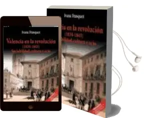 Descargar AudioLibro Valencia en la Revolucion (1834-1843): Sociabilidad, Cultura y oc io de Ivana Frasquet año 2002