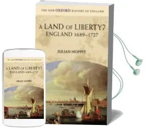 Descargar AudioLibro A Land of Liberty? England 1689-1727 de Julian Hoopit año 2002
