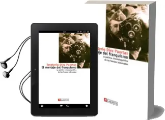 Descargar AudioLibro El Montaje del Franquismo: Politica Cinematografica de las Fuerza s Sublevadas de Emeterio Diez Puertas año 2002