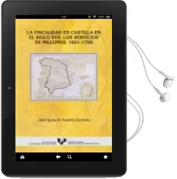 Descargar AudioLibro La Fiscalidad en Castilla: Los Servicios de Millones, 1601-1700 de Jose Ignacio Andres año 2002