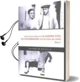 Descargar AudioLibro La Guerra Civil en Extremadura: Operaciones Militares: 1936-1939 [2 Tomos) (Ed. Bolsillo) de Julian Chaves Palacios año 2002