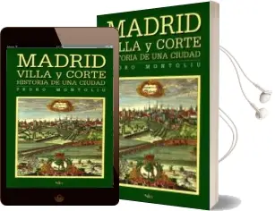 Descargar AudioLibro Madrid: Villa y Corte, Calles y Plazas de Pedro Montoliu año 2002
