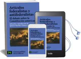 Descargar AudioLibro Articulos Federalistas y Antifederalistas: El Debate Sobre la con Stitucion Americana de Ignacio Sanchez Cuenca año 2002