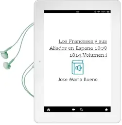 Descargar AudioLibro Los Franceses y sus Aliados en España 1808-1814 Volumen i de Jose Maria Bueno año 2002