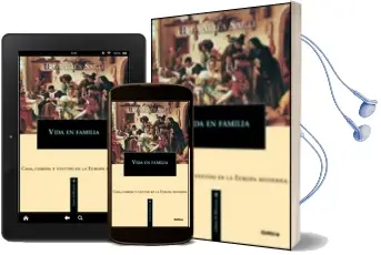 Descargar AudioLibro Vida en Familia: Casa, Comida y Vestido en la Europa Moderna de Raffaella Sarti año 2002
