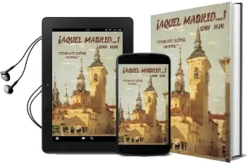 Descargar AudioLibro ¡Aquel Madrid!: 1900-1914 de Victor (Chispero) Ruiz Albeniz año 2002