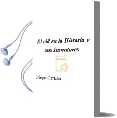 Descargar AudioLibro El cid en la Historia y sus Inventores de Diego Catalan año 2002
