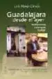 AudioLibro Guadalajara desde el Ayer: Testimonios, Estampas, Humor de Luis Monje Ciruelo