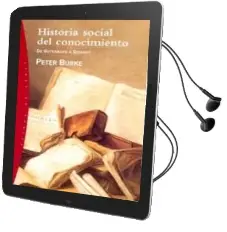 Descargar AudioLibro Historia Social del Conocimiento (Vol.I): De Gutenberg a Diderot de Peter Burke año 2002