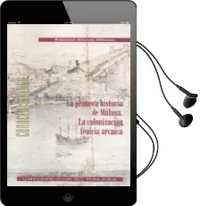 Descargar AudioLibro La Primera Historia de Malaga: La Colonizacion Fenicia Arcaica de Eduardo Garcia Alfonso año 2002