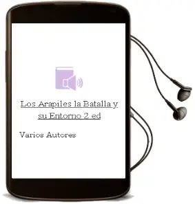 Descargar AudioLibro Los Arapiles: La Batalla y su Entorno (2ª Ed.) de Varios Autores año 2002