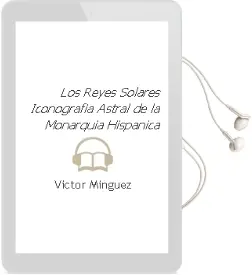 Descargar AudioLibro Los Reyes Solares: Iconografia Astral de la Monarquia Hispanica de Victor Minguez año 2002