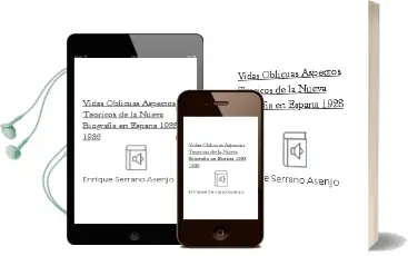 Descargar AudioLibro Vidas Oblicuas: Aspectos Teoricos de la Nueva Biografia en España (1928-1936) de Enrique Serrano Asenjo año 2002