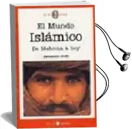 Descargar AudioLibro El Mundo Islamico de Mahoma a hoy de Alessandro Aruffo año 2002