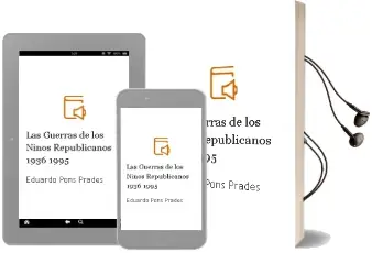 Descargar AudioLibro Las Guerras de los Niños Republicanos, 1936-1995 de Eduardo Pons Prades año 2002