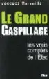 AudioLibro Le Grand Gaspillage: Les Vrais Comptes de L'Etat de Jacques Marseille