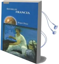 Descargar AudioLibro Historia de Francia de Roger Price año 2003