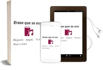 Descargar AudioLibro Erase que se era de Miguel Angel Vidal Martinez año 2003