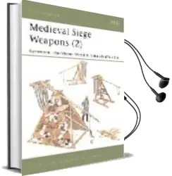 Descargar AudioLibro Medieval Siege Weapons (2): Byzantium, the Islamic World India ad 476-1526 de David Nicolle año 2003